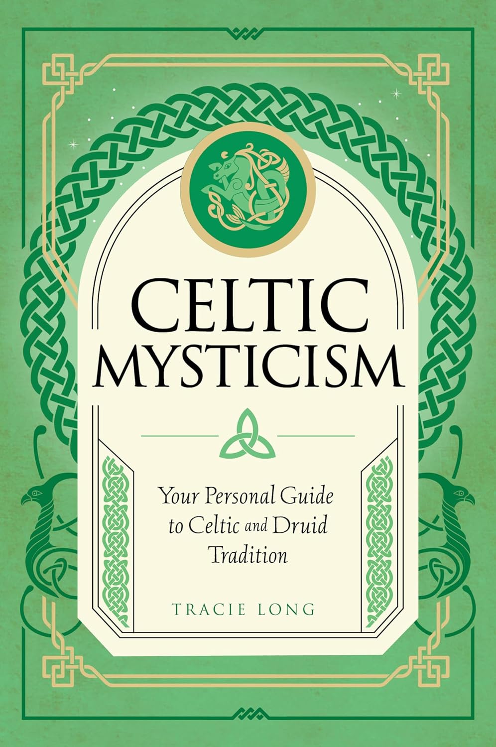 Celtic Mysticism by Tracie Long
