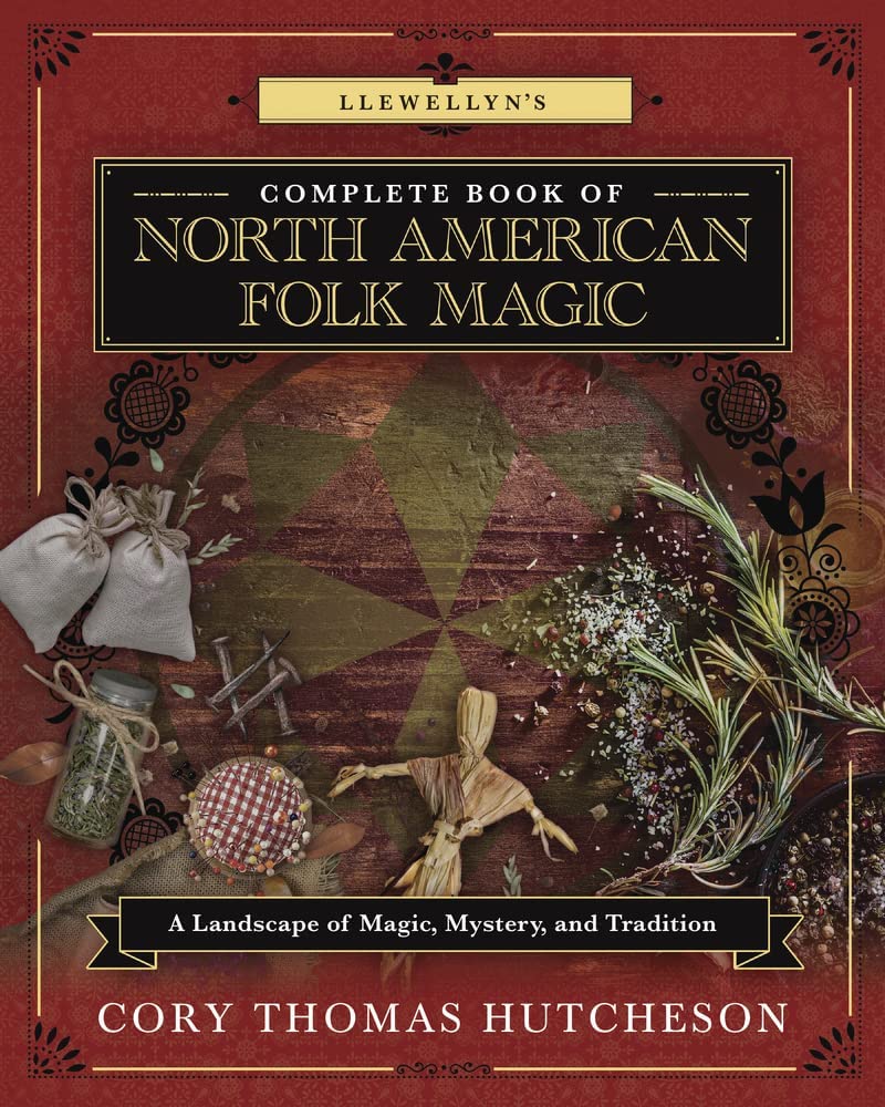 Complete Book of North American Folk Magic