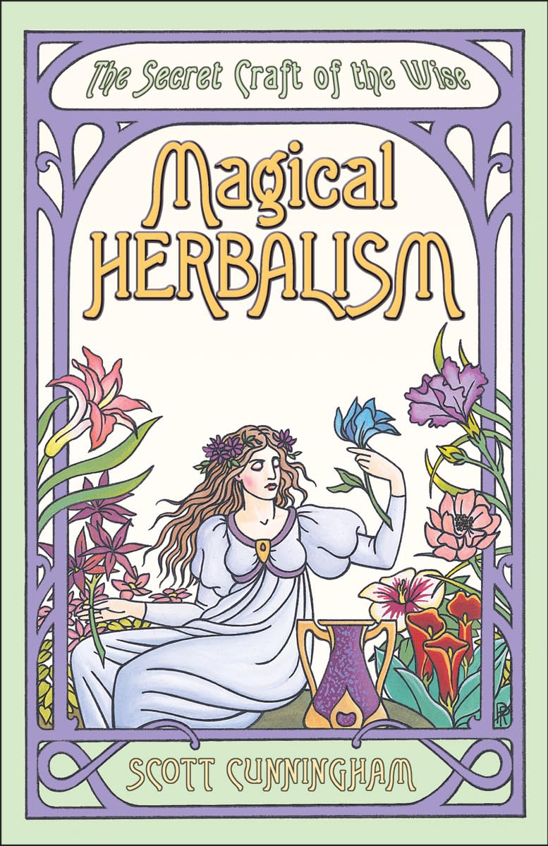 Magical Herbalism by Scott Cunningham
