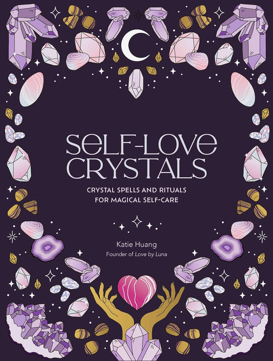 Self-Love Crystals by Katie Huang