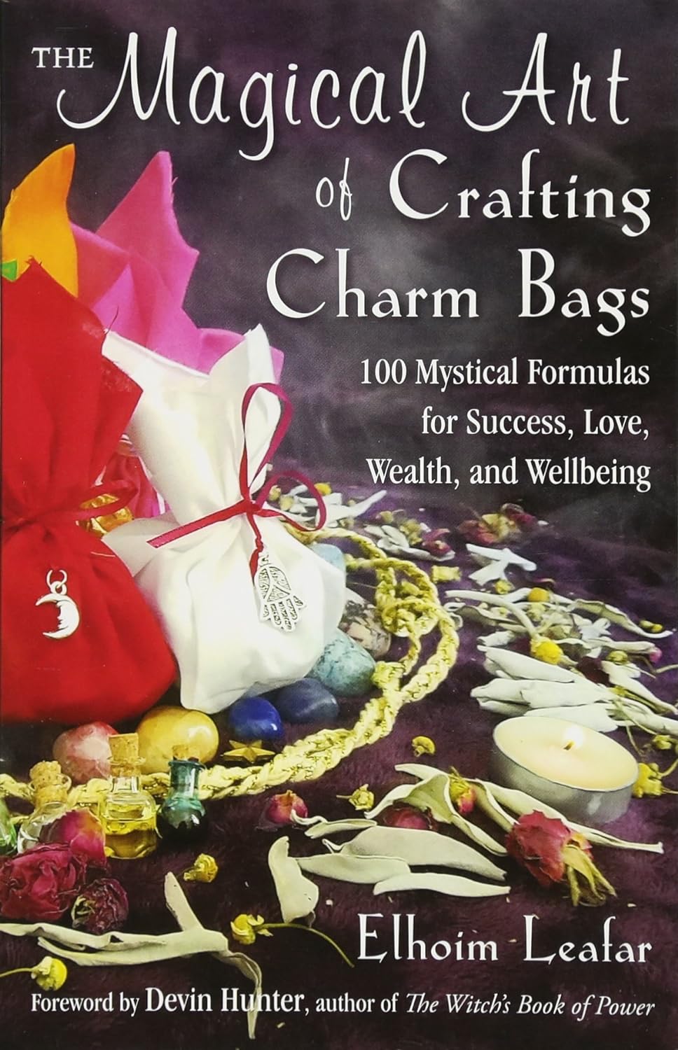 Magical Art of Crafting Charm Bags 