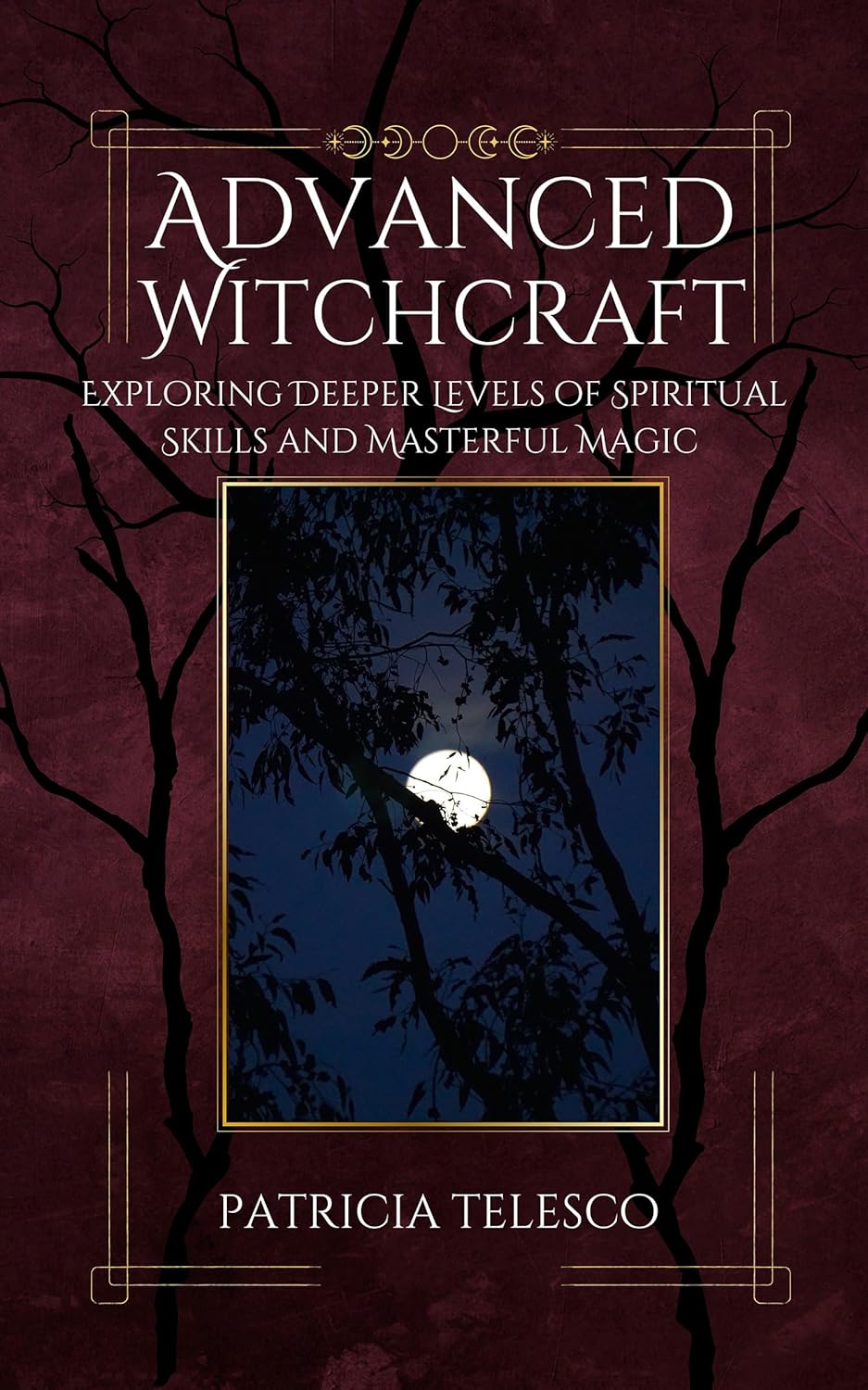 Book cover of 'Advanced Witchcraft' with a moon and tree design on a dark background