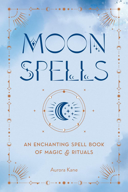 Moon Spells by Aurora Kane