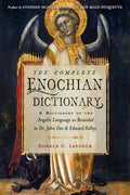 The cover of 'The Complete Enochian Dictionary' featuring an illustration of an angel holding a book, with the title and author's name displayed.