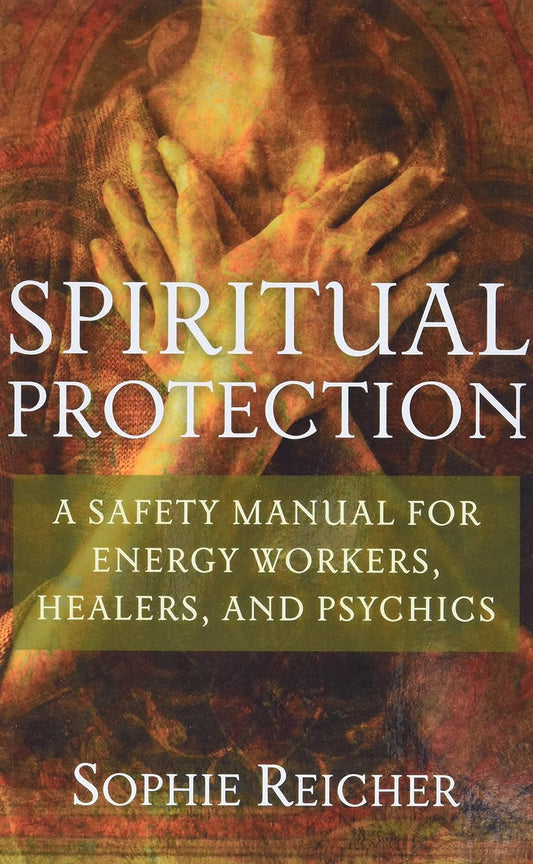 Spiritual Protection by Sophie Reicher