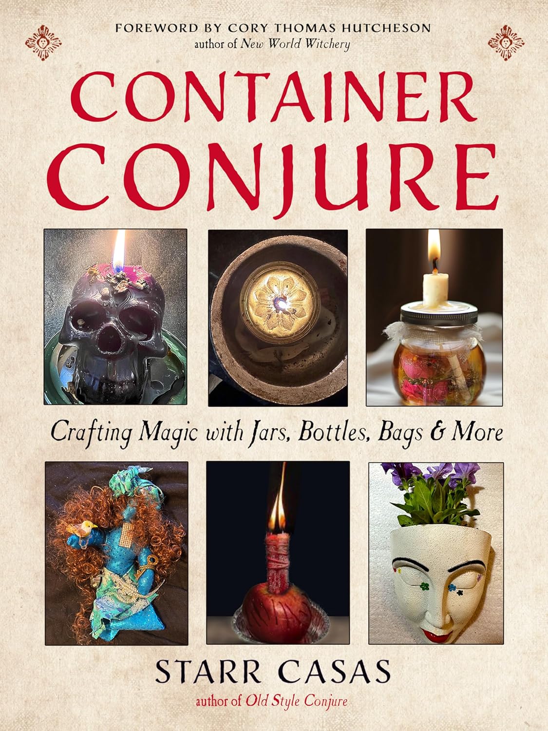 Book cover of 'Container Conjure' by Starr Casas with images of jars, bottles, and bags.