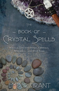 Book of Crystal Spells by Ember Grant