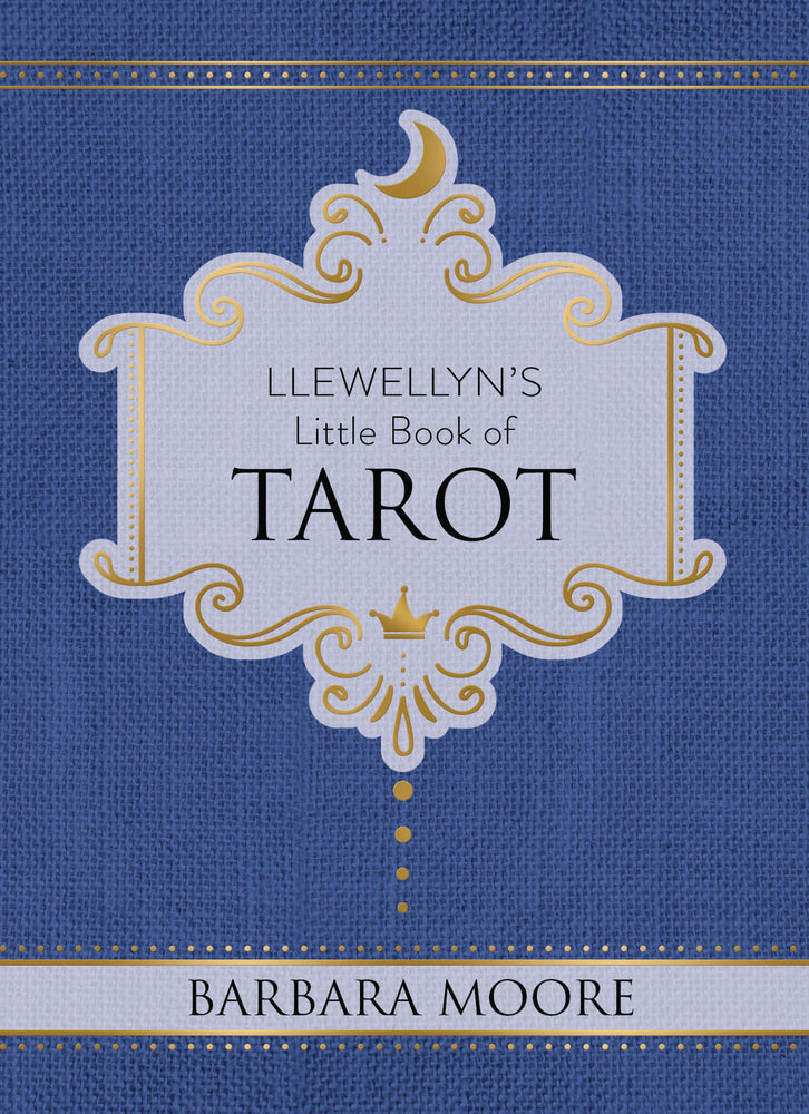 Llewellyn's little book Tarot by Barbara Moore