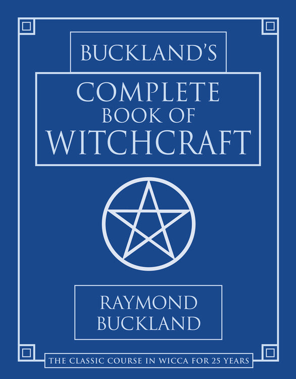 Complete book of Witchcraft by Raymond Buckland