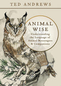 Book cover for 'Animal Wise' by Ted Andrews, featuring a detailed illustration of an owl on a branch against a warm beige background with brown and black typography.