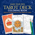 Coloring book cover for 'Make Your Own Tarot Deck' with tarot card illustrations and coloring pages.