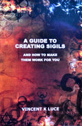 Book cover of 'A Guide to Creating Sigils' with artistic design elements.