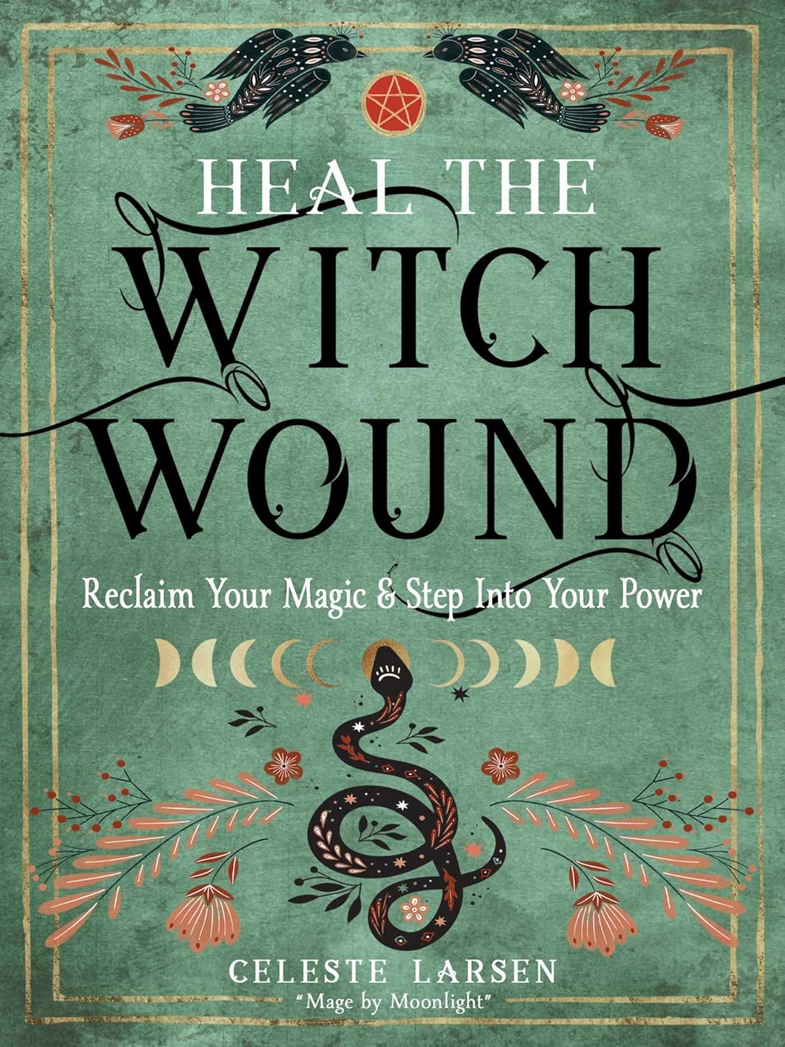 Book cover of 'Heal the Witch Wound' with decorative elements and text.