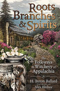 Book cover of 'Roots, Branches & Spirits' with a cabin and nature scene.