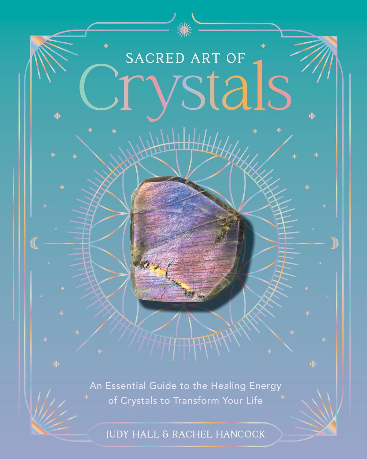 Book cover of 'Sacred Art of Crystals' with a crystal and geometric design on a teal background.