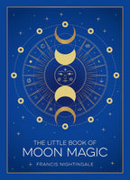 Front cover of the book 'The Little Book of Moon Magic' by Francis Nightingale, featuring a deep blue background with gold celestial illustrations and white title text.